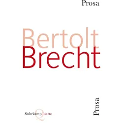 Prosa, Belletristik von Bertolt Brecht