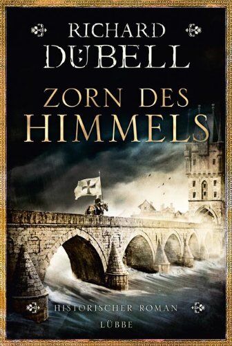 Richard Dübell - Zorn des Himmels: Historischer Roman - Preis vom 10.10.2026 11:48:34 h