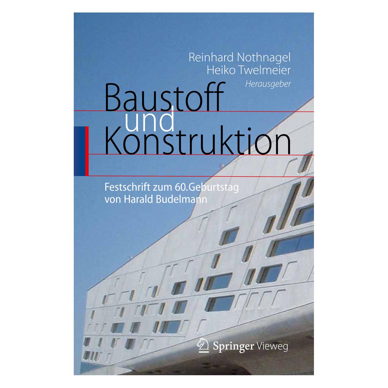 Springer Baustoff und Konstruktion (Deutsch, Heiko Twelmeier, Reinhard Nothnagel, 2012) (9783642295720)