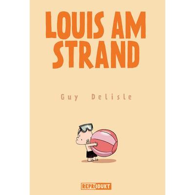 Louis am Strand, Taschenbuch von Guy Delisle, Reprodukt, 978-3-941099-19-7