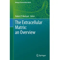 The Extracellular Matrix: an Overview, Fachbücher