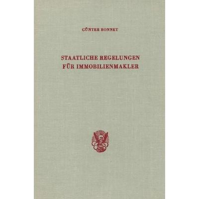 Staatliche Regelungen für Immobilienmakler., Gebundene Ausgabe von Günter Bonnet, Duncker & Humblot, 978-3-428-02894-8