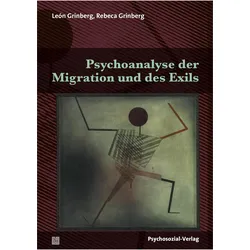 Psychoanalyse der Migration und des Exils, Fachbücher von León Grinberg, Rebeca Grinberg