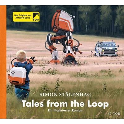 Tales from the Loop, Gebundene Ausgabe von Simon Stålenhag, Fischer Tor, 978-3-596-70483-5