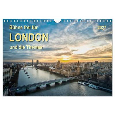 Bühne frei für London und die Themse (Wandkalender 2027 DIN A4 quer), CALVENDO Monatskalender