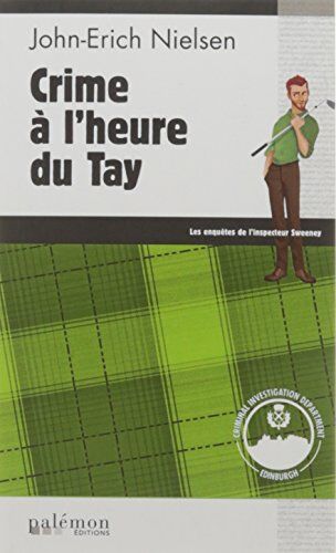 John-Erich Nielsen - Les enquêtes de l'inspecteur Sweeney. Vol. 9. Crime à l'heure du Tay - Preis vom 11.10.2026 15:43:13 h