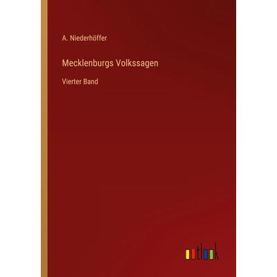 Mecklenburgs Volkssagen, Taschenbuch von A. Niederhöffer, Outlook, 978-3-368-25796-5
