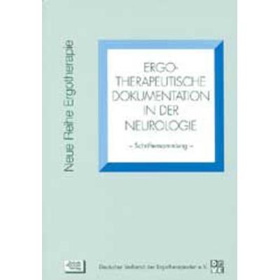 Ergotherapeutische Dokumentation in der Neurologie, Taschenbuch von Kirsten Minkwitz,Meinhard Blattgerste,Juliane Hölzl, Schulz-Kirchner,