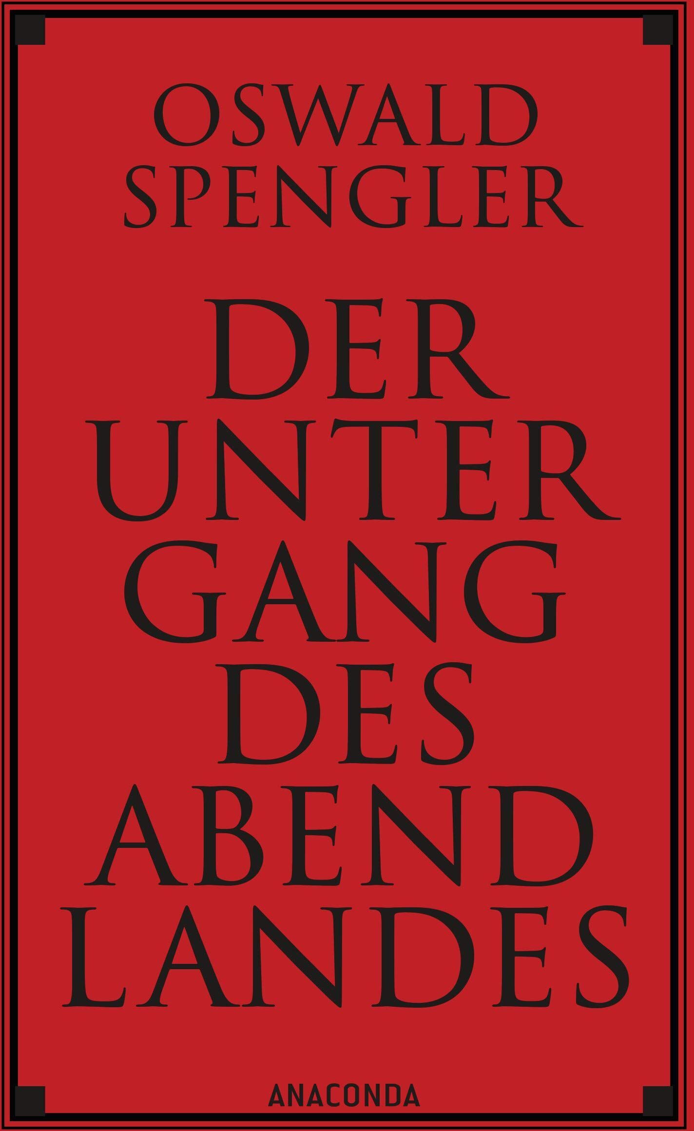 Oswald Spengler - Der Untergang des Abendlandes - Preis vom 10.10.2026 11:48:34 h