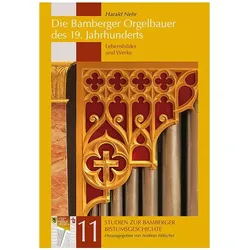 Die Bamberger Orgelbauer des 19. Jahrhunderts, Fachbücher von Harald Nehr