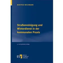 Strassenreinigung und Winterdienst in der kommunalen Praxis, Fachbücher von Manfred Wichmann