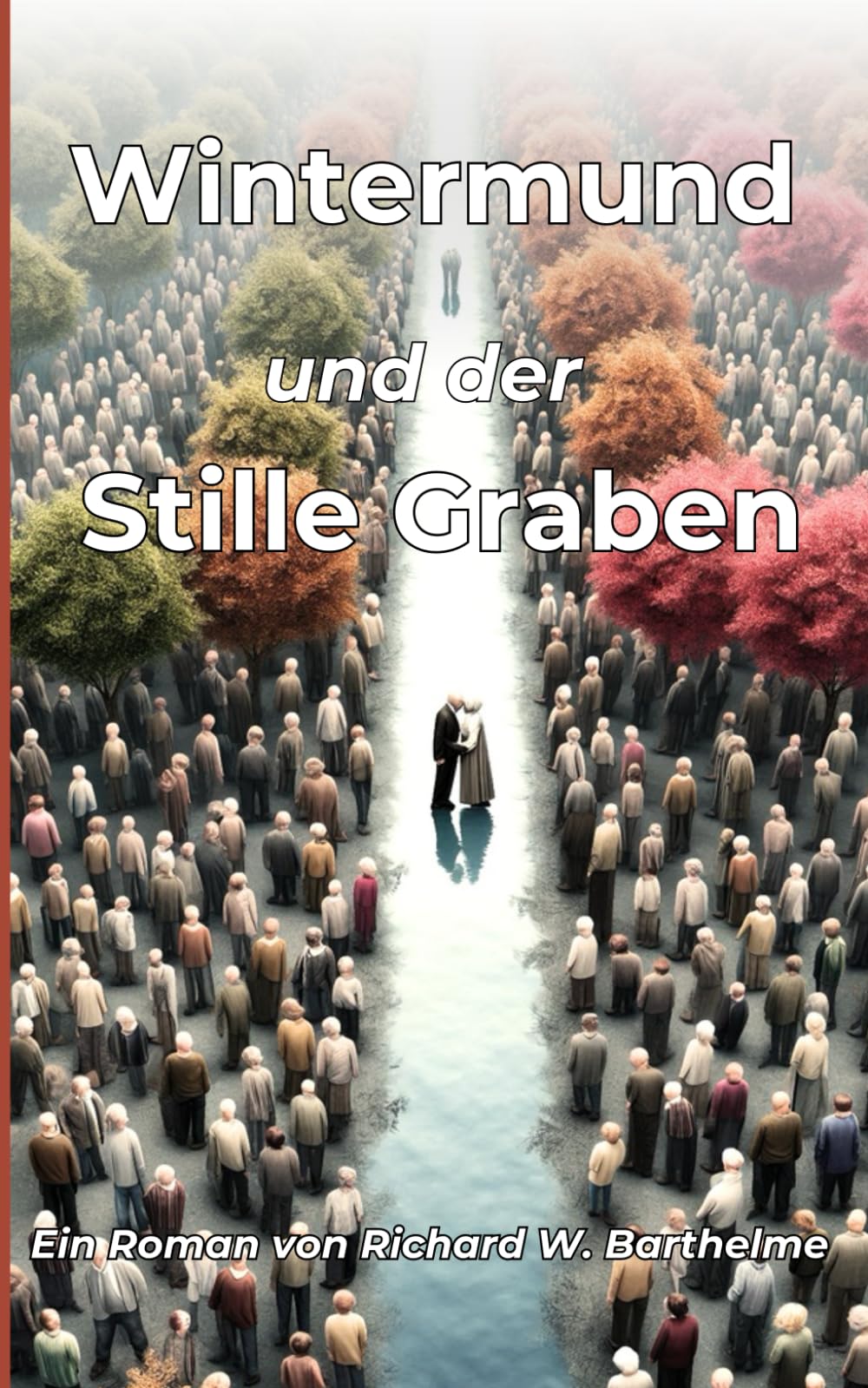 Barthelme, Richard W. - Wintermund und der Stille Graben - Preis vom 19.10.2026 19:33:35 h