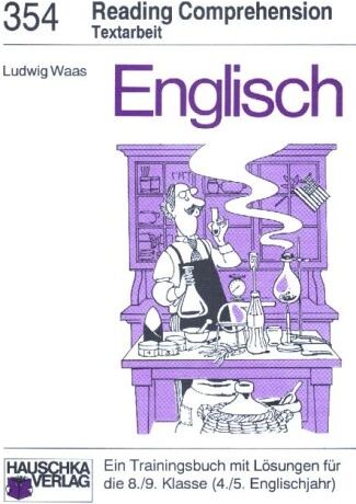 Ludwig Waas - Englisch. Reading Comprehension. Textarbeit. Ein Trainingsbuch mit Lösungen für die 8./9. Klasse (4./5. Englischjahr) - Preis vom 09.10.2026 07:28:09 h