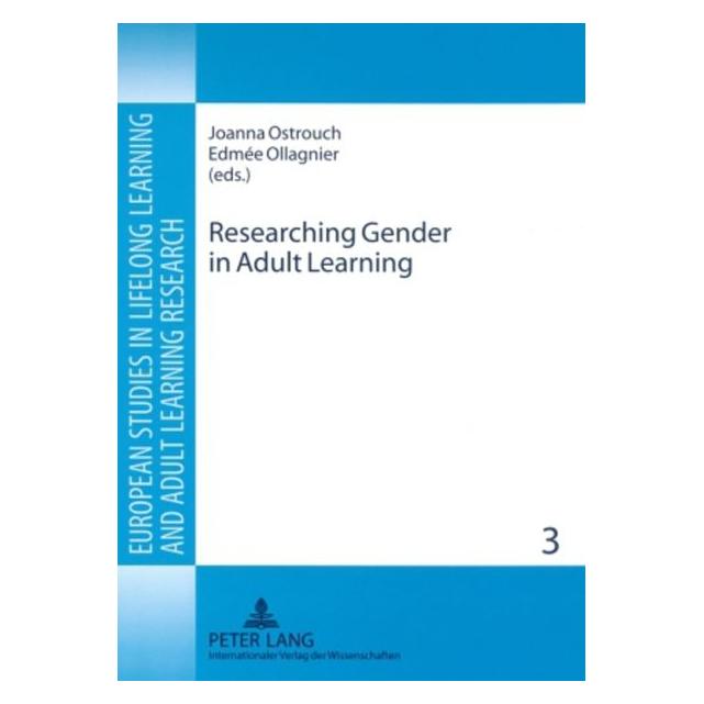 Peter Lang Researching Gender in Adult Learning (Englisch, Softcover, Edmée Ollagnier, Joanna Ostrouch-Kaminska) (56030250)