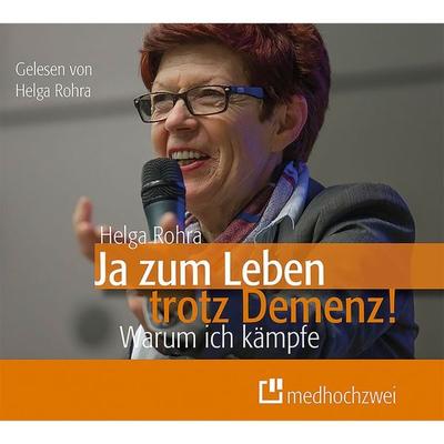 Ja zum Leben trotz Demenz! - Helga Rohra, Audio, 9783862163144