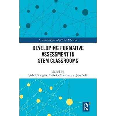 Developing Formative Assessment in STEM Classrooms, Gebundene Ausgabe von Michel (University of Grenoble Alpes, Fr Grangeat, Taylor & Francis,