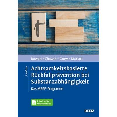 Achtsamkeitsbasierte Rückfallprävention bei Substanzabhängigkeit, Set von Sarah Bowen,Neha Chawla,Joel Grow,G. Alan Marlatt, Beltz Verlagsgruppe GmbH