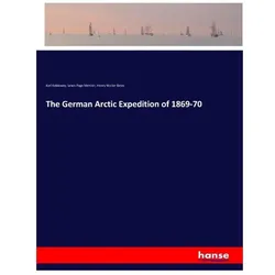 The German Arctic Expedition of 1869-70, Ratgeber von Henry Walter Bates, Karl Koldewey, Lewis Page Mercier