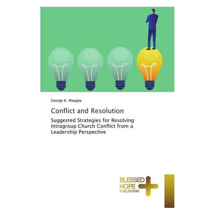 Various Publishers Conflict and Resolution (Englisch, Softcover, George K Weagba) (56115564)