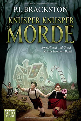 Brackston, P. J. - Knusper Knusper Morde: Es war einmal ein Mord / Nürnberger Frösche. Zwei Hänsel-und-Gretel-Krimis in einem Band - Preis vom 09.10.2026 07:28:09 h