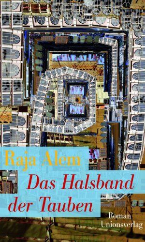 Raja Alem - Das Halsband der Tauben - Preis vom 16.10.2026 11:41:07 h