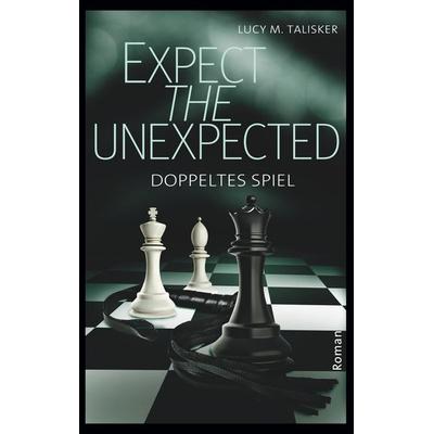 Expect the Unexpected, Taschenbuch von Lucy M. Talisker, BoD – Books on Demand, 978-3-7519-0418-6