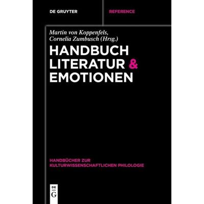 Handbuch Literatur & Emotionen, Taschenbuch von , De Gruyter, 978-3-11-063415-0