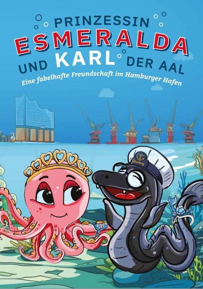 Alex Extra - Prinzessin Esmeralda und Karl der Aal: Eine fabelhafte Freundschaft im Hamburger Hafen - Preis vom 09.10.2026 07:28:09 h