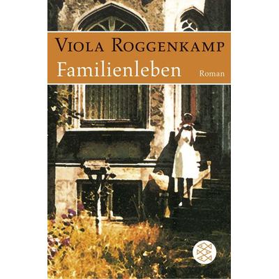 Familienleben, Taschenbuch von Viola Roggenkamp, Fischer Taschenbuch Verlag