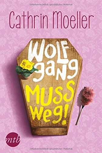 Cathrin Moeller - Wolfgang muss weg! - Preis vom 01.10.2026 17:08:56 h