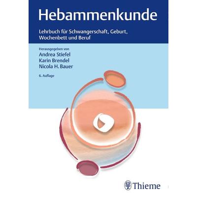 Hebammenkunde, Gebundene Ausgabe von , Thieme, 978-3-13-240450-2