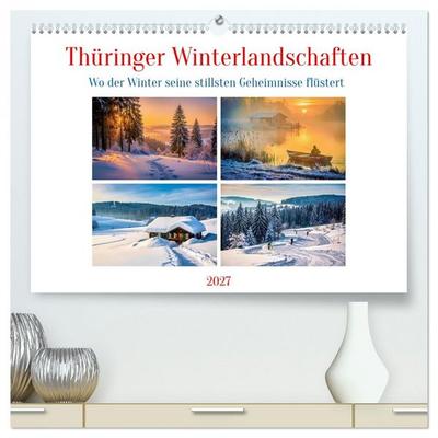 Thüringer Winterlandschaften (hochwertiger Premium Wandkalender 2027 DIN A2 quer), Kunstdruck in Hochglanz