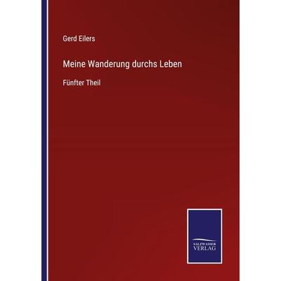 Meine Wanderung durchs Leben, Taschenbuch von Gerd Eilers, Outlook, 978-3-375-11220-2