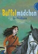 Jo Pestum - Büffelmädchen - Preis vom 09.10.2026 07:28:09 h