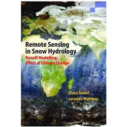 Remote Sensing in Snow Hydrology, Fachbücher von Klaus Seidel, Jaroslav Martinec
