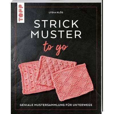 Strickmuster to go, Taschenbuch von Lydia Klös, Frechverlag GmbH, 978-3-7358-7210-4