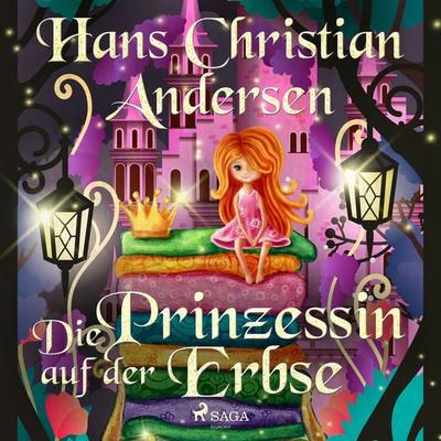 Die Prinzessin auf der Erbse - Hans Christian Andersen, Audio, 9788728168707