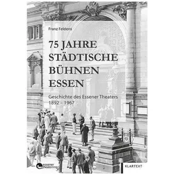 75 Jahre Städtische Bühnen Essen, Fachbücher von Franz Feldens