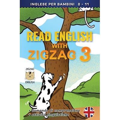 READ ENGLISH WITH ZIGZAG 3, Taschenbuch von Lydia Winter It,Zigzag English, Independently Published, 978-1-914911-27-9
