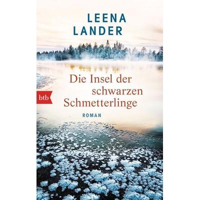 Die Insel der schwarzen Schmetterlinge, Taschenbuch von Leena Lander, btb, 978-3-442-74776-4