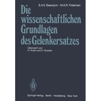 Die wissenschaftlichen Grundlagen des Gelenkersatzes, Taschenbuch von , Springer Berlin, 978-3-642-51047-2