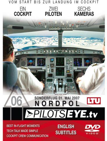 Thomas Aigner - PilotsEYE.tv NORDPOL - Sonderflug A 330 : DVD : Cockpitflight LTU Airbus A330-200 - Preis vom 30.09.2026 22:30:23 h