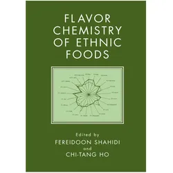 Flavor Chemistry of Ethnic Foods, Fachbücher von Fereidoon Shahidi, Chi-Tang Ho