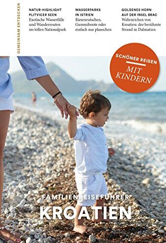 Andrea Lammert - KROATIEN: Familienreiseführer - Preis vom 30.09.2026 22:30:23 h