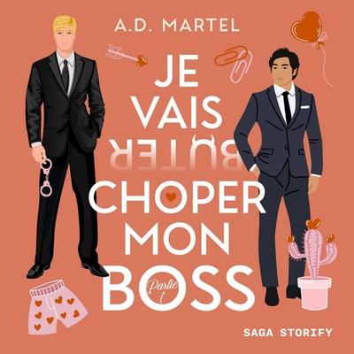 Je vais choper mon boss, partie 1 - A.D. Martel, Audio, 9788727256214