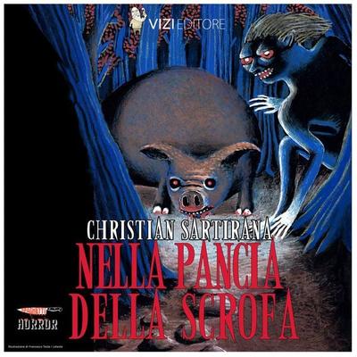 Nella pancia della scrofa - Christian Sartirana, Audio, 9791280585233