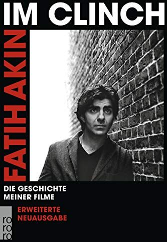 Fatih Akin - Im Clinch: Die Geschichte meiner Filme - Preis vom 01.10.2026 17:08:56 h