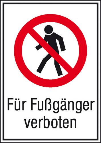 Verbotsschild Für Fußgänger verboten Aluminium (B x H) 262mm x 371mm ISO 7010 1St.