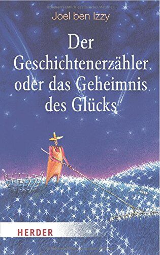 Joel Ben Izzy - Der Geschichtenerzähler oder das Geheimnis des Glücks (HERDER spektrum) - Preis vom 04.10.2026 03:51:26 h