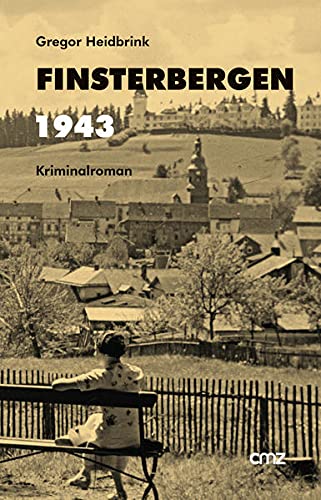 Gregor Heidbrink - Finsterbergen 1943: Kriminalroman - Preis vom 11.10.2026 03:10:56 h